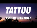 Rvssian, Sech, Lojay - TATTUU (Letra/Lyrics)