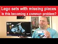 Lego sets with missing pieces - is this becoming more and more of a problem