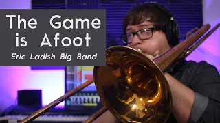 Download The Game is Afoot - Eric Ladish Big Band MP3