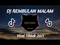 Download Lagu DJ REMBULAN MALAM (ARIEF)KORBANKAN DIRI DALAM ILUSI VIRAL TIKTOK 2021 FULL BASS