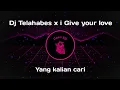 Download Lagu DJ TELAHABES X I GIVE YOUR LOVE VIRAL TIKTOK SLOW || DJ TOPENG