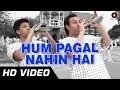 Hum Pagal Nahin Hai Official HD Video | Humshakals | Saif \u0026 Ritiesh | Himesh Reshammiya | 1080p