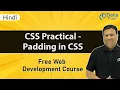 CSS Practical - What is Padding in CSS Padding Property in CSS CSS Padding Property Hindi