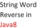String Word Reverse in Java8