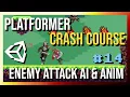 Enemy Attack AI and Animation States - 2D Platformer Crash Course in Unity 2022 Part 14