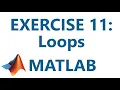 Matlab Exercise 11 Loops