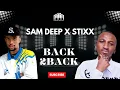 Download Lagu SAM DEEP X STIXX  BACK2BACK | AMAPIANO MIX 2025