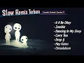 Lagu DJ SLOW - Full Mix  Lagu Barat - Slow Remix Terbaru 2025 !!!