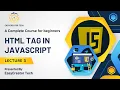 Add Html Tags in JavaScript Tutorial in Hindi Urdu Lecture 3