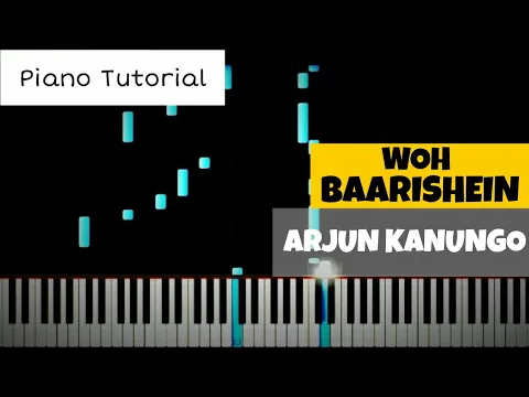 Download MP3 Woh Baarishein - Arjun Kanungo | Synthesia | Piano Tutorial | Pragya Gaur