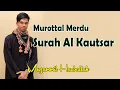 Download Lagu Murottal Surah Al Kautsar | Muzammil Hasballah