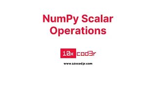 2 - NumPy Scalar Operations