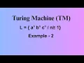 Turing machine Example - 2 L a b c n 1