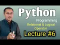 Python Programming Lecture 6 Relational and Logical Operator in Python