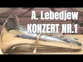 Download Lagu A. Lebedjew: Konzert Nr.1