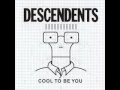 Download Lagu Descendents - Cool To Be You (full album)