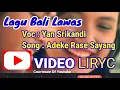 Video Lirik - Yan Srikandi Adeke Rasa Sayang