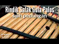 Download Lagu RINDIK SALAK GULA POLOS Saih Pedungan by @edibudiana