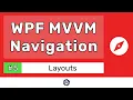 How to Create a Layout - WPF VM NAVIGATION TUTORIAL