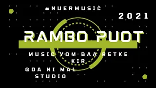 rambo puot album yom baa ret ke kir song nuermusic nueronline nuer traditional song lou nuer