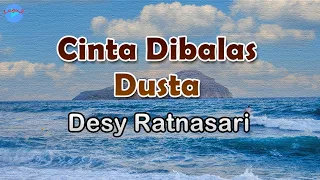 Download Cinta Dibalas Dusta - Desy Ratnasari (lirik Lagu) | Lagu Indonesia  ~ untuk apa aku bertahan MP3