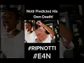 Notti Osama Predicted His Own Death