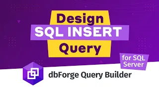 How to create SQL INSERT Statement using dbForge Query Builder for SQL Server