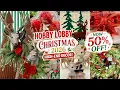 HOBBY LOBBY CHRISTMAS 2026 CHRISTMAS DECOR NOW 50 OFF HIGH-END DECOR NEW FINDS