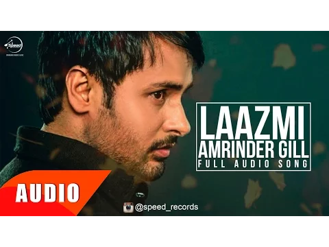 Download MP3 Laazmi Dil Da Kho Jaana (Full Audio Song) | Amrinder Gill | Punjabi Song Collection | Speed Records