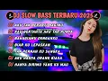 Lagu DJ TIKTOK TERBARU 2025 SLOW BASS 🎵 DJ.AKU TAK BERARTI BAGIMU DJ KAU BERTAHTA AKU TAK PUNYA 🎵VIRAL