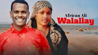 Afrikaan Ali Walallay New Ethiopian Afar Music 2025 Official Video  Afrikaan Ali Walallay New Ethiopian Afar Music 2025 Official Video