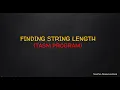 FINDING STRING LENGTH - TASM PROGRAM