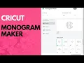 All About Cricut Monogram Maker Customizations