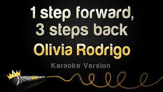 Olivia Rodrigo 1 Step Forward 3 Steps Back Karaoke Version 