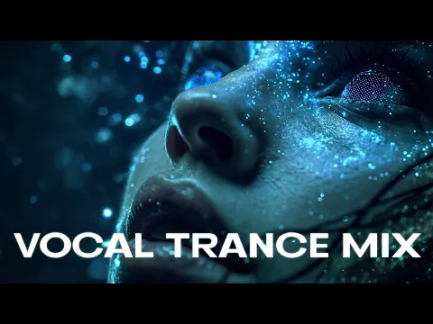 Best Vocal Trance Mix 2026 ✨ Atmospheric & Emotional Deep Mix 🎧 Euphoric & Progressive Journey