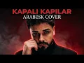 SEFO - KAPALI KAPILAR Arabesk Cover #sefo #kapalıkapılar #arabesk #coverover 