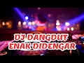 Lagu Cover DANGDUT DJ 2025 – Versi Remix Paling Enak, Lebih Mantap dari Aslinya!