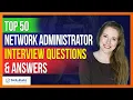 Top 50 Network Administrator Interview Questions and Answers