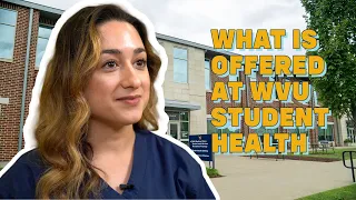 What is Offered at WVU Student Health
