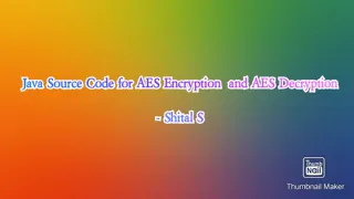 Java Source Code for AES Encryption And Decryption