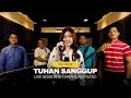 Download Lagu TUHAN SANGGUP (NDC Worship) | LIVE SESSION AT DREAMLAB STUDIO