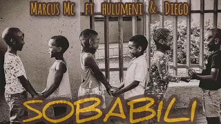marcus mc sobabili feat hulumeni u0026 diego 