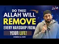 Download Lagu DO THIS ALLAH WILL REMOVE EVERY HARDSHIP FROM YOUR LIFE | Nouman Ali Khan