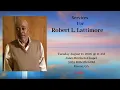 Services For Robert L Lattimore