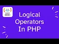 Logical Operators in PHP - Hindi