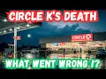 Circle K s Downfall Why America s Second-Largest Convenience Store Chain Is Failing
