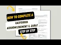 How To Complete A California Acknowledgment And Jurat Step By Step