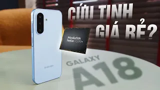 Đánh giá Galaxy A18: Giá 6 triệu, Helio G99+, 6 năm cập nhật - Cân bằng nhất tầm giá rẻ!