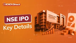 NSE IPO: Key Details, Financials and Risks Explained | Apply with ICICI Direct