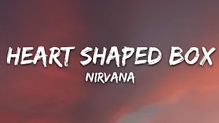 nirvana heart shaped box lyrics 
